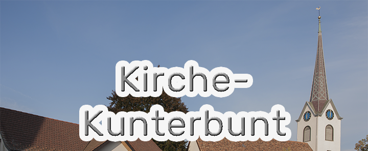 Kirche Kunterbunt